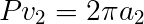 P v2=2 pi a2