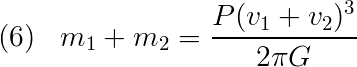 Eqn 6: m1+m2 = p(v1+v2)^3/(2 pi G)